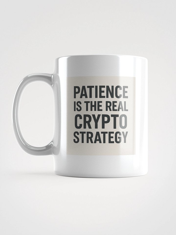 ☕ Patience Is the Real Crypto Strategy – Ceramic Coffee Mug product image (2)