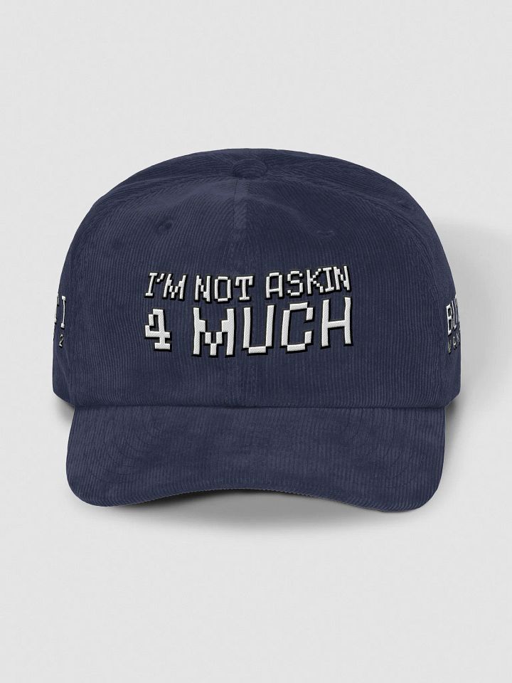 not askin 4 much - corduroy hat product image (1)