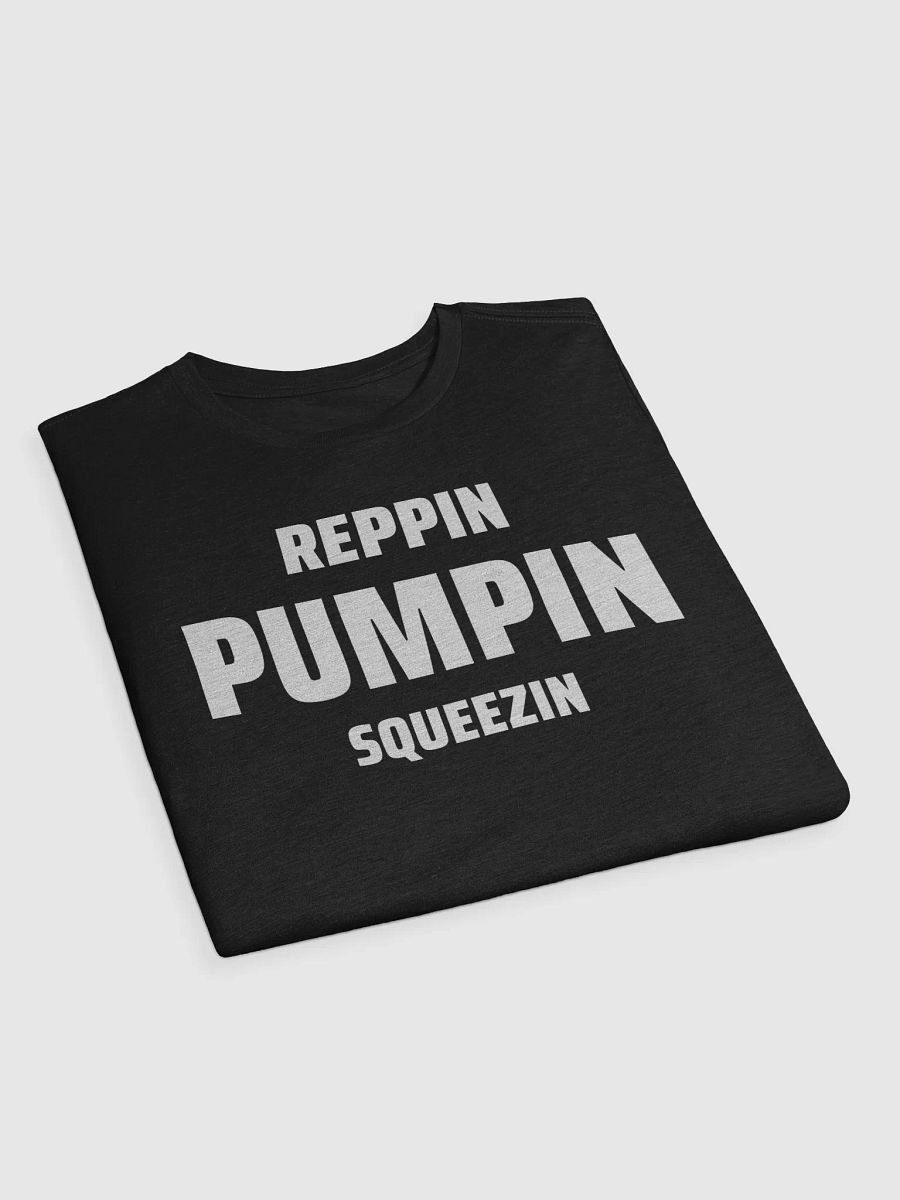 REPPIN PUMPIN SQUEEZIN product image (9)
