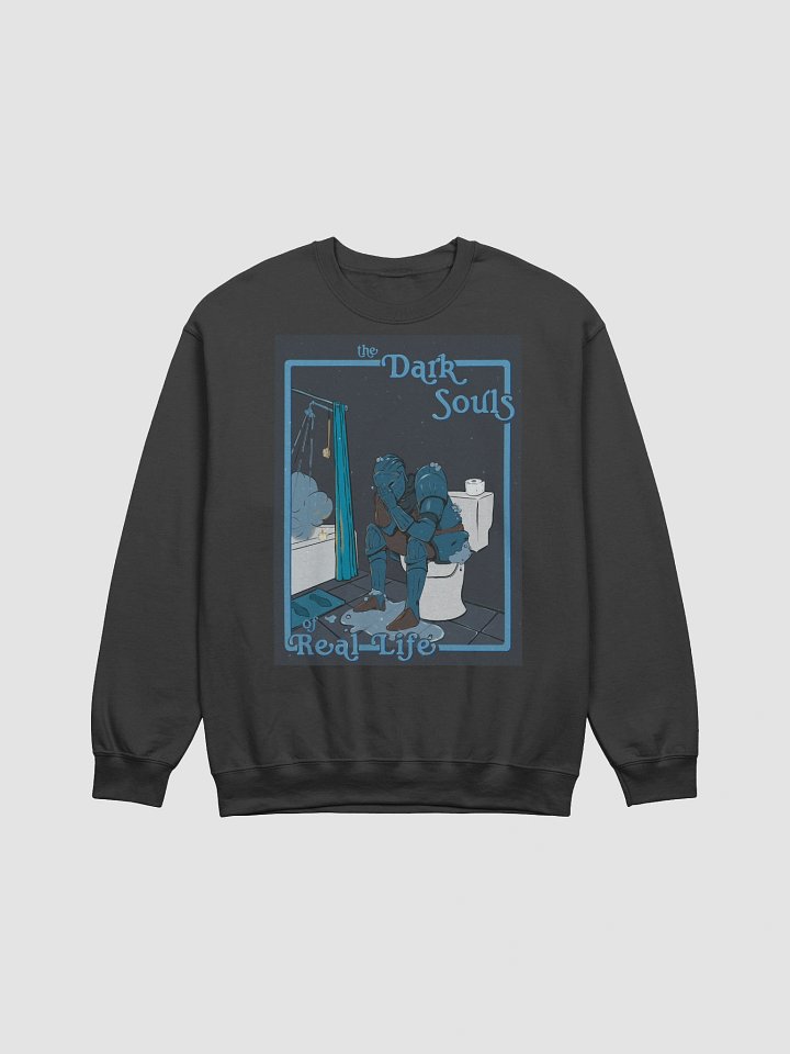 "The Dark Souls of Real Life" Sweatshirt product image (4)