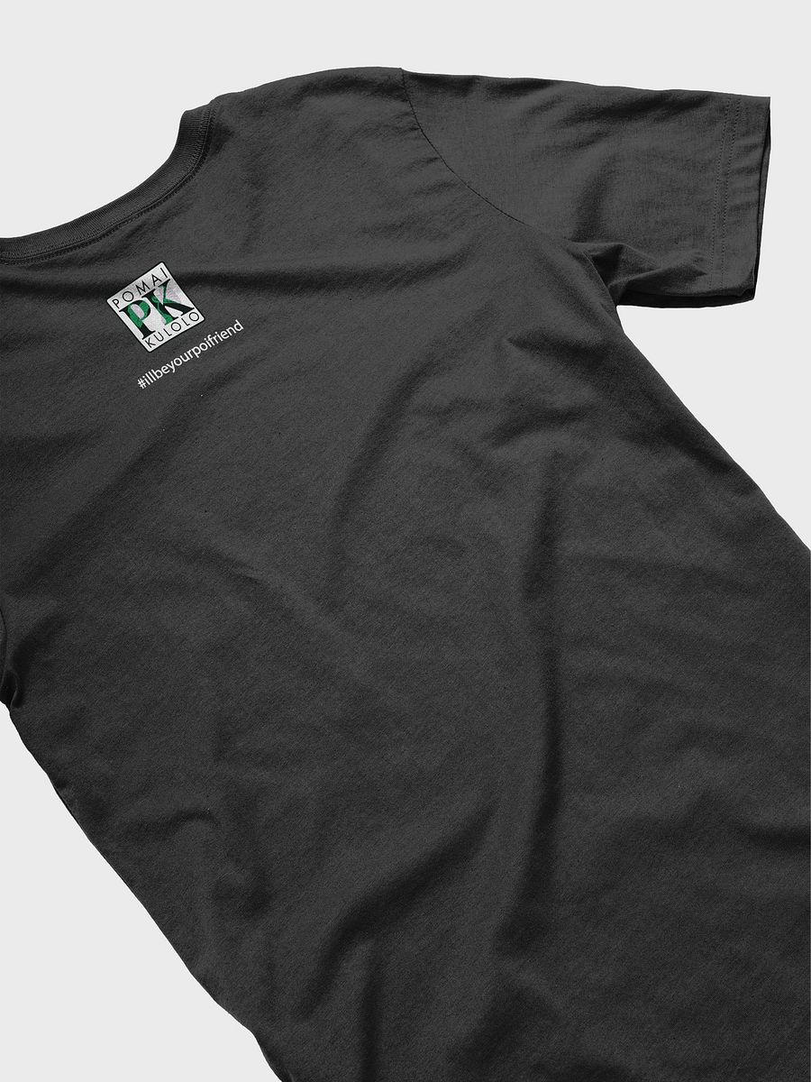 I'll Be Your PoiFriend- Soft Shirt product image (4)