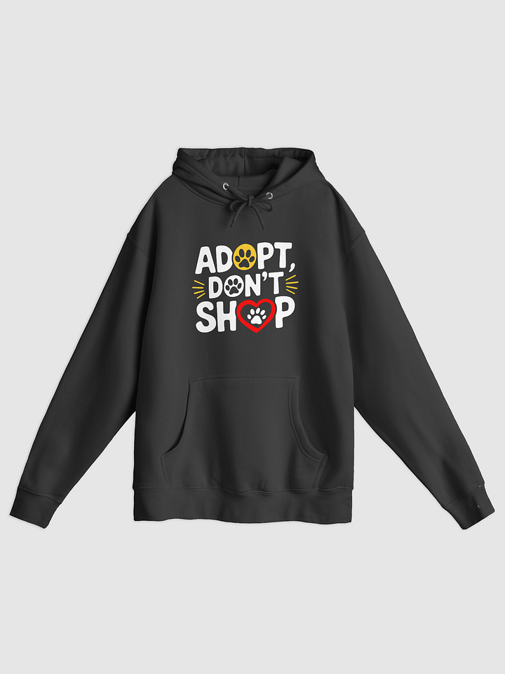 Adopt, Don't Shop - Support Animal Rescue Pullover Hoodie product image (1)