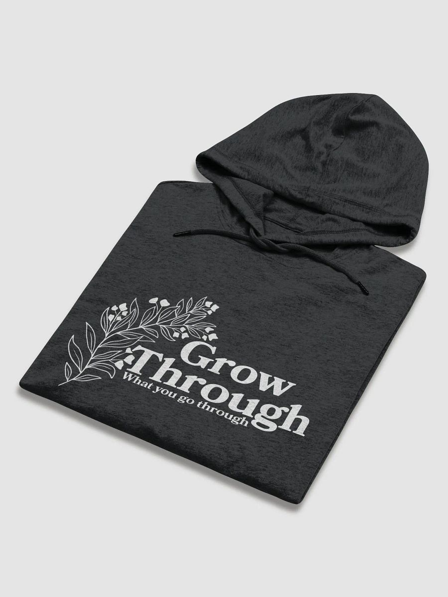 Grow Through What You Go Through Lightweight Hoodie product image (6)
