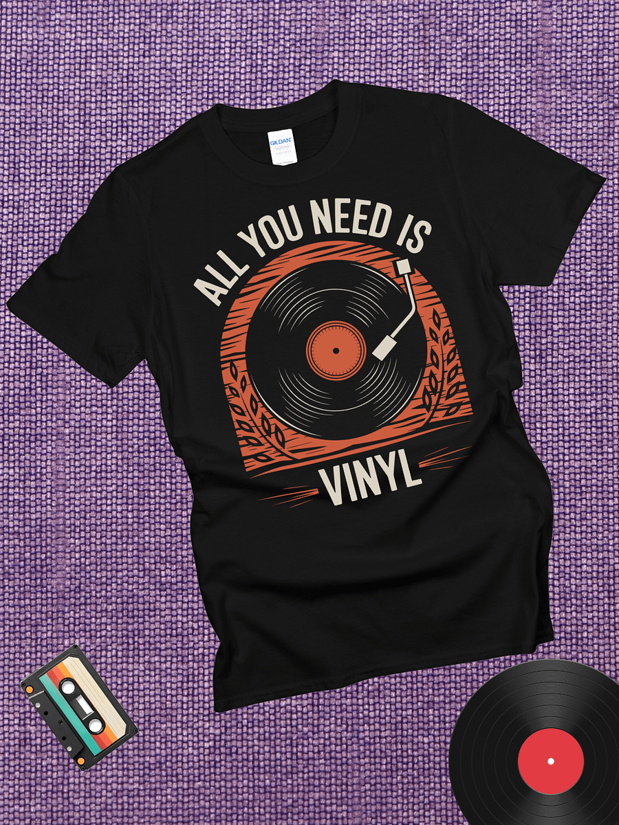 All You Need is Vinyl T-Shirt product image (1)