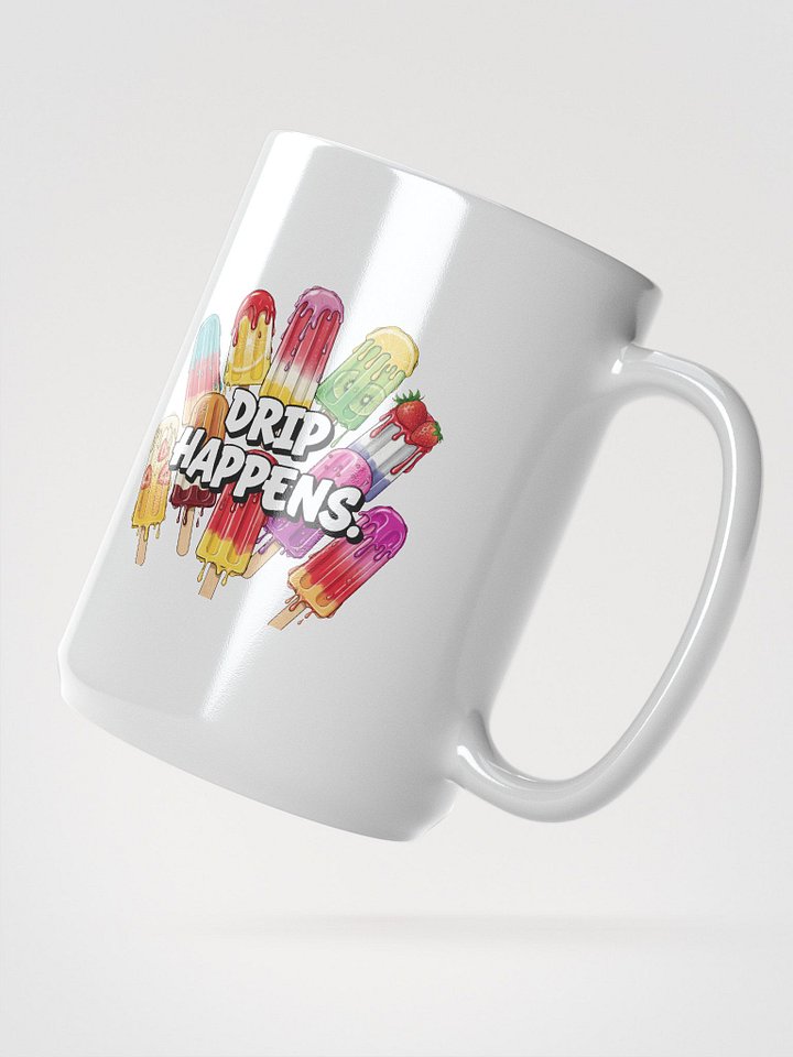 Drip Happens White Glossy Mug product image (2)
