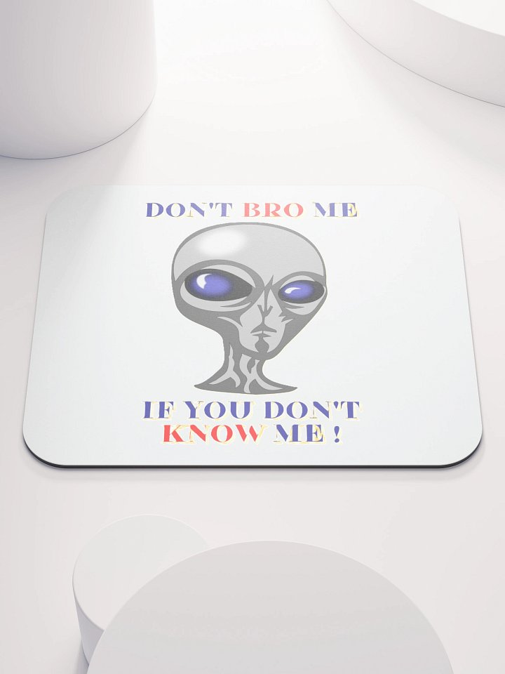 DON'T BRO ME IF YOU DON'T KNOW ME product image (1)