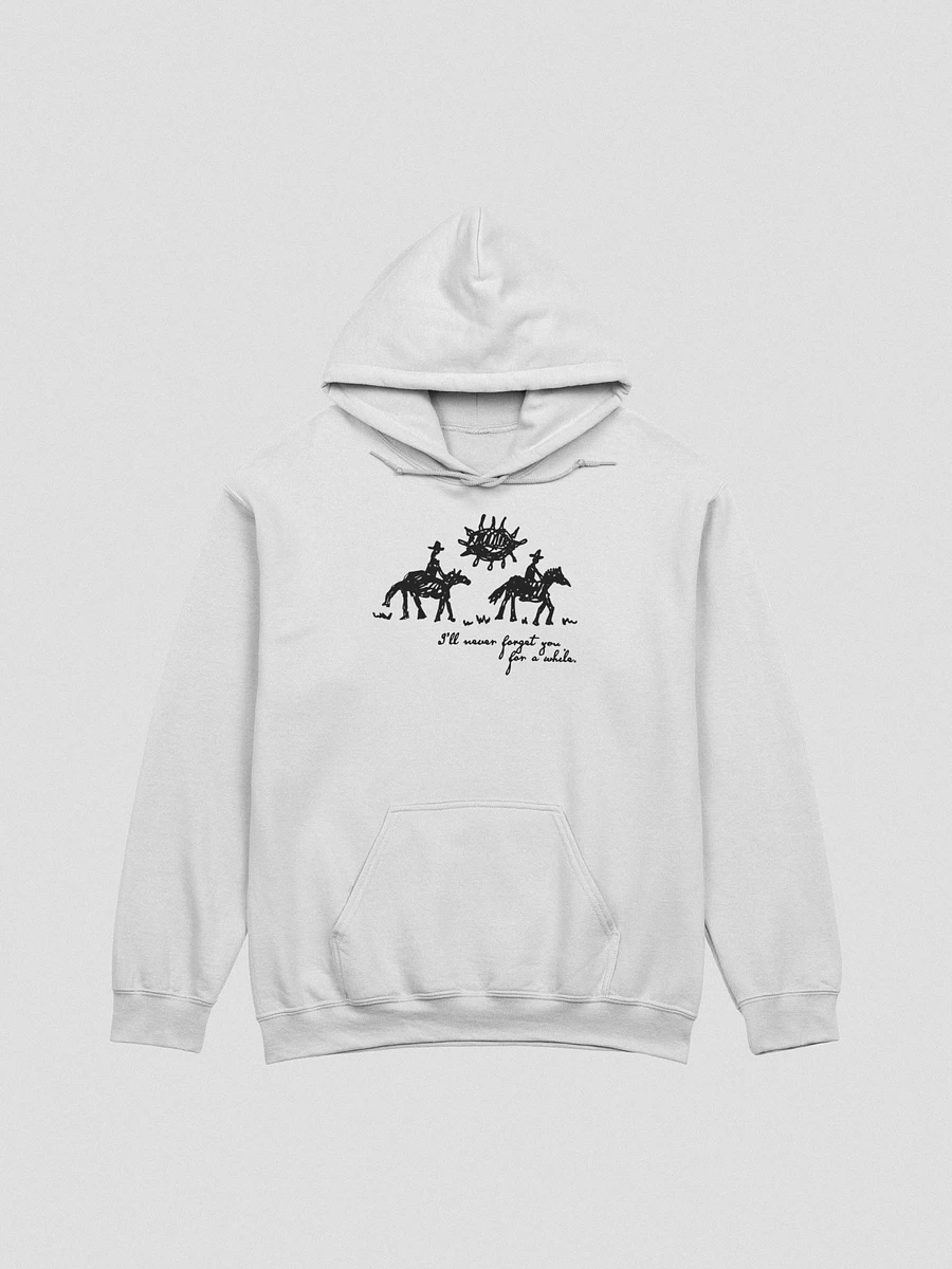 I'LL NEVER FORGET YOU HOODIE product image (1)