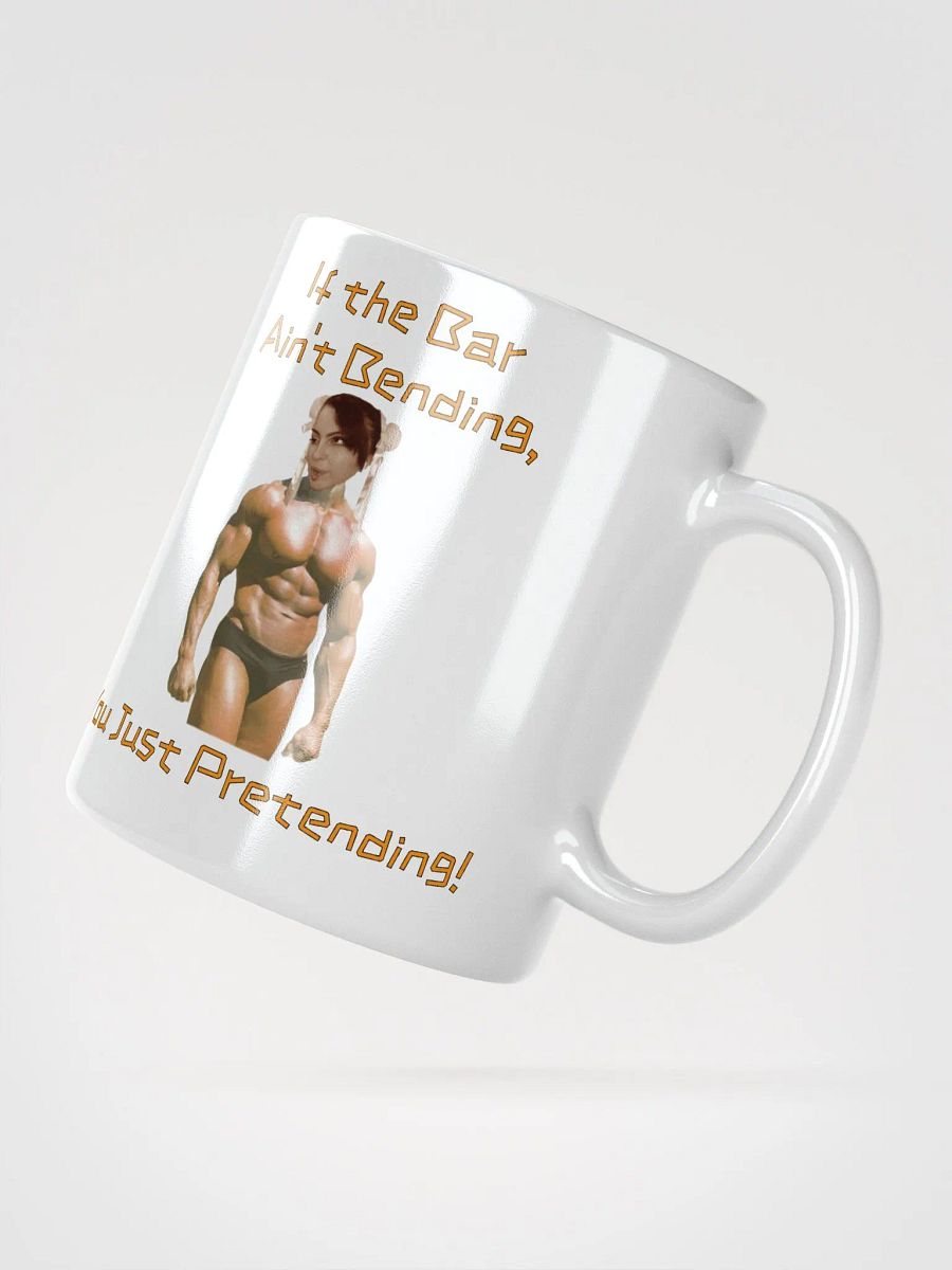 If The Bar Ain't Bending White Mug product image (3)