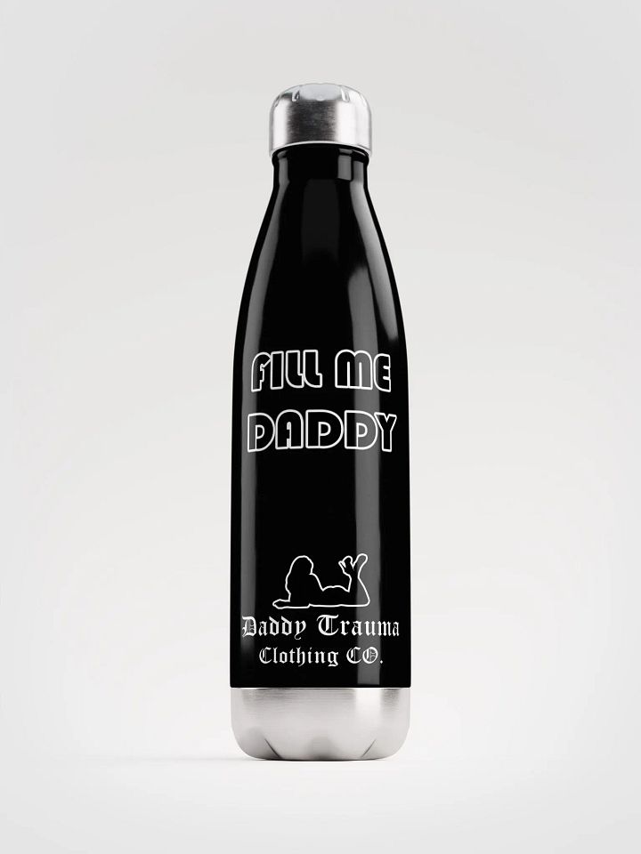 Fill Me Daddy Stainless Steel Water Bottle product image (1)