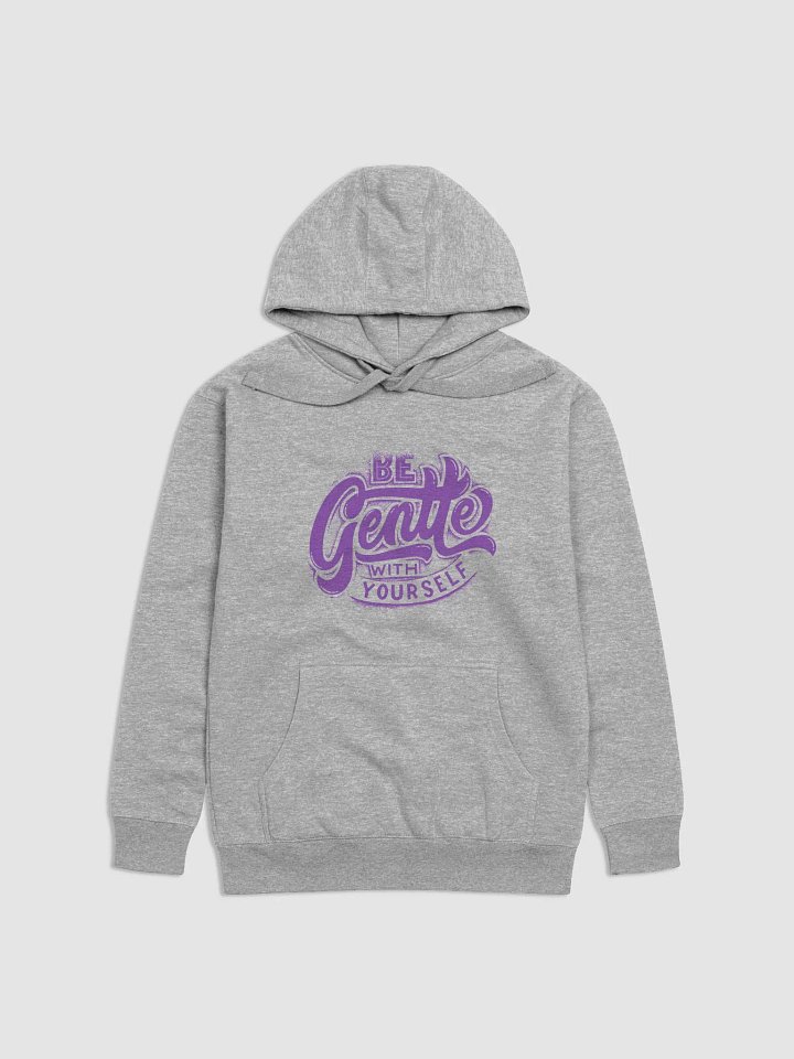 Be Gentle With Yourself Hoodie product image (1)