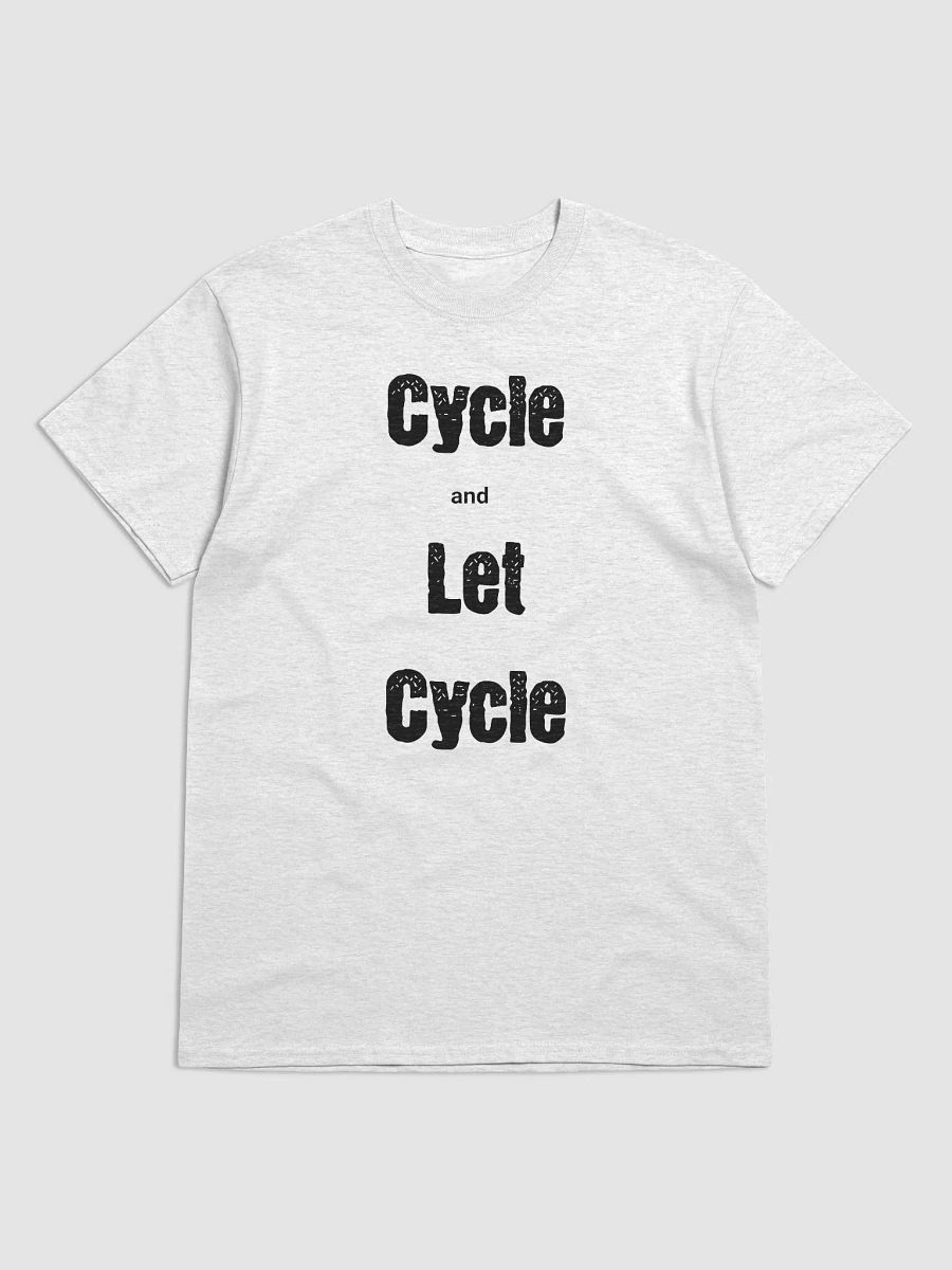 Cycle and Let Cycle T-Shirt product image (1)