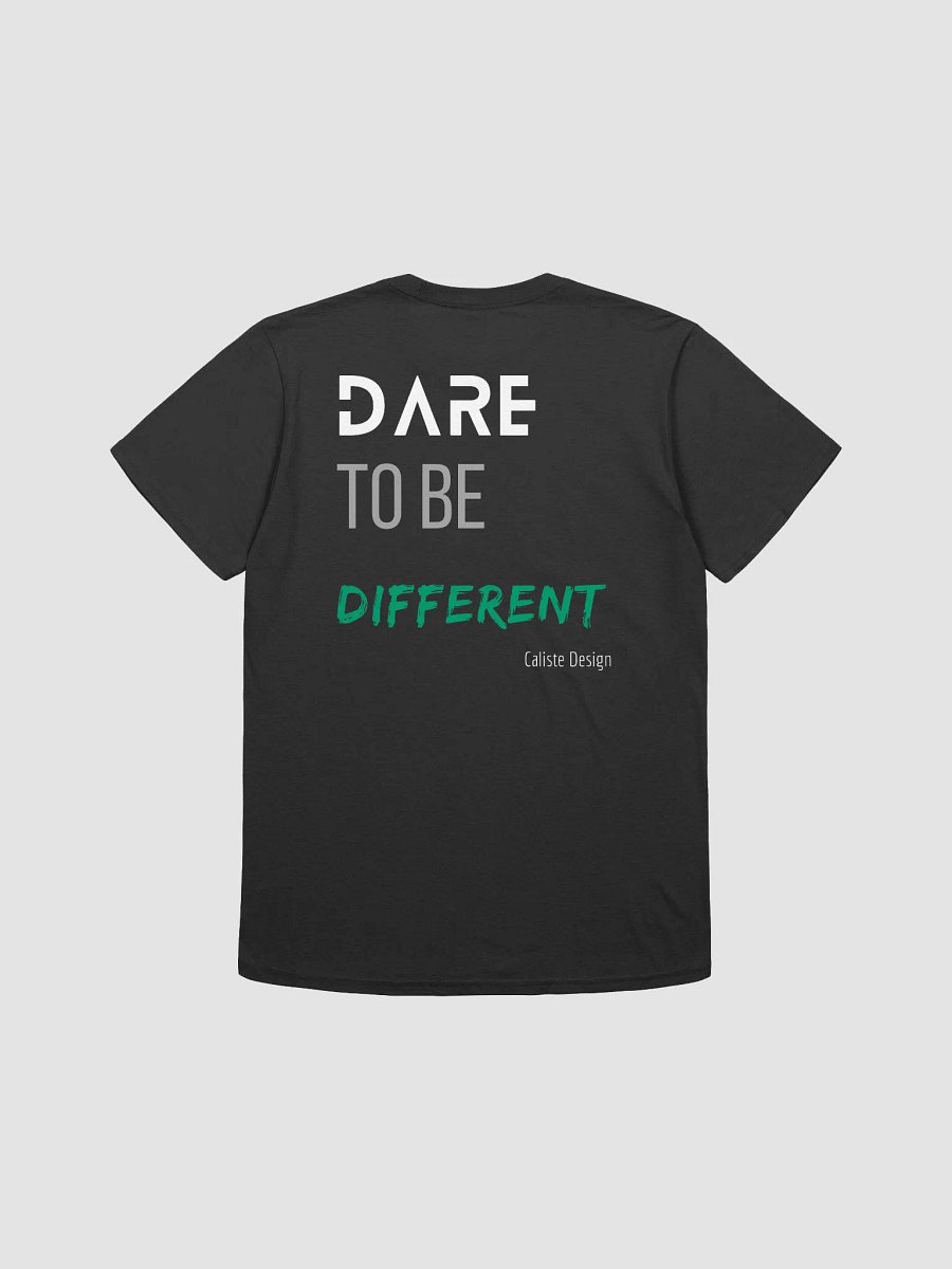 Dare to Be Different Caliste Design Tee product image (2)
