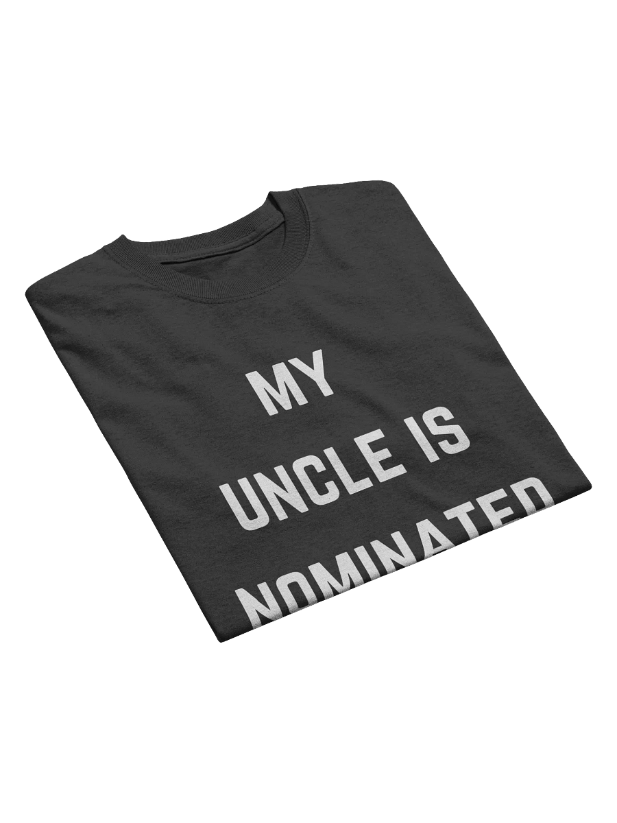 My Uncle is Nominated Tee product image (3)