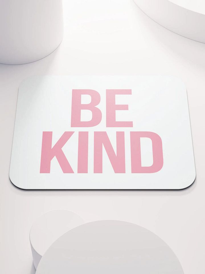 Be Kind Pink Mouse Pad product image (1)