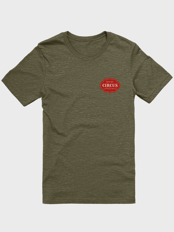 Not My Circus, Not My Monkeys (Tee) product image (4)