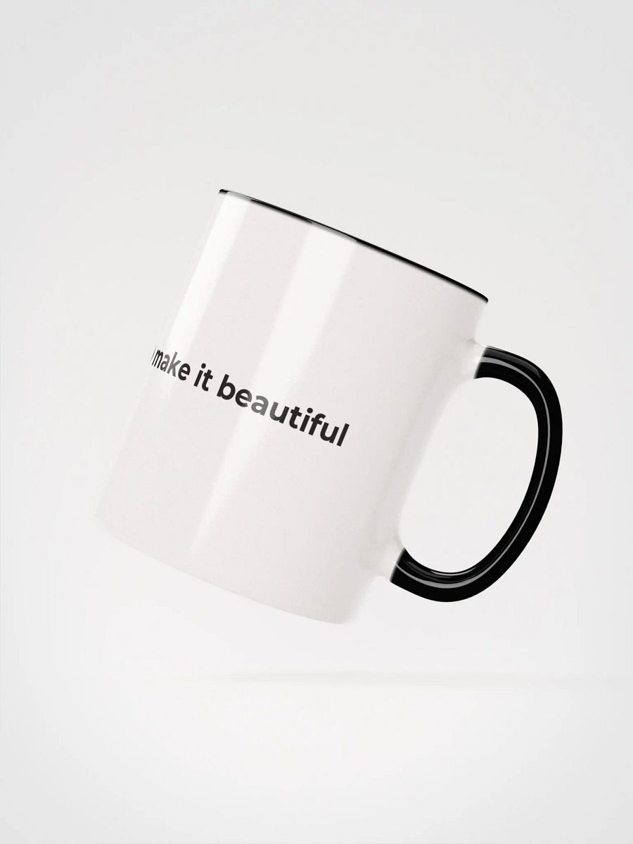 make it work > make it fast > make it beautiful ceramic mug product image (22)