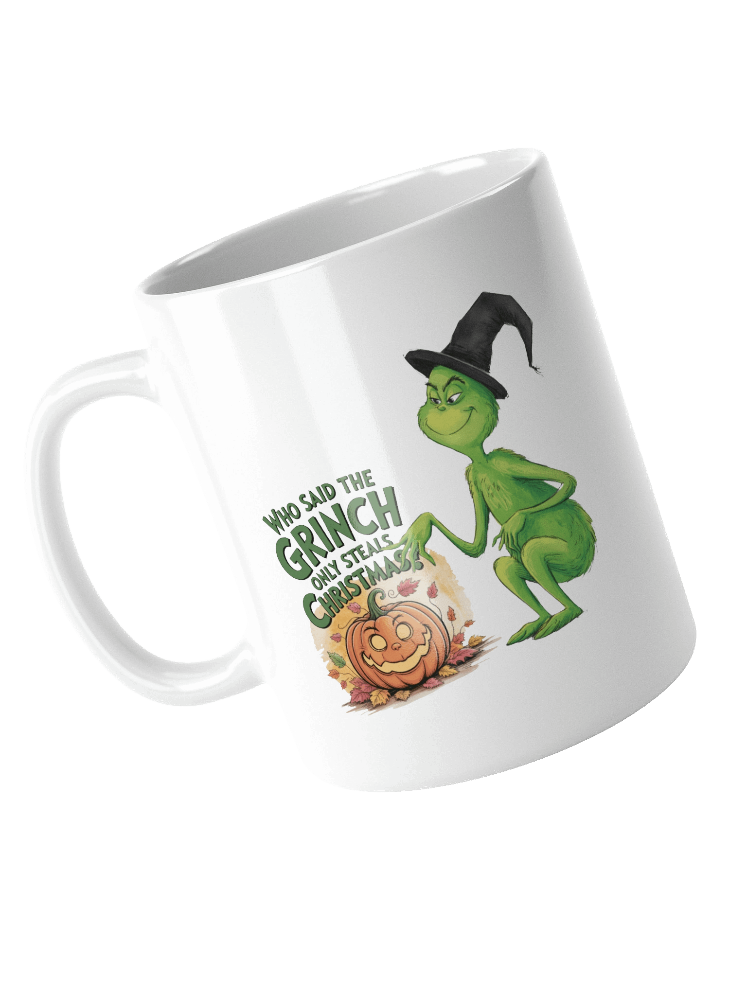 Who Said The Grinch Only Steals Christmas Halloween Mug product image (4)