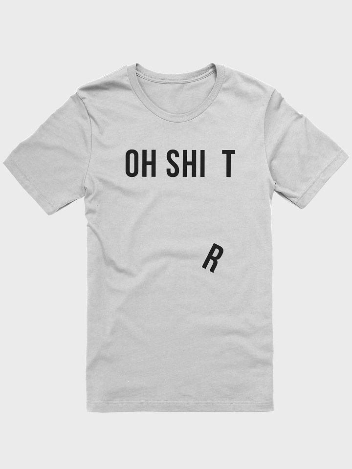 OH SHI T IN LIGHT COLOURS Unisex T-shirt product image (17)