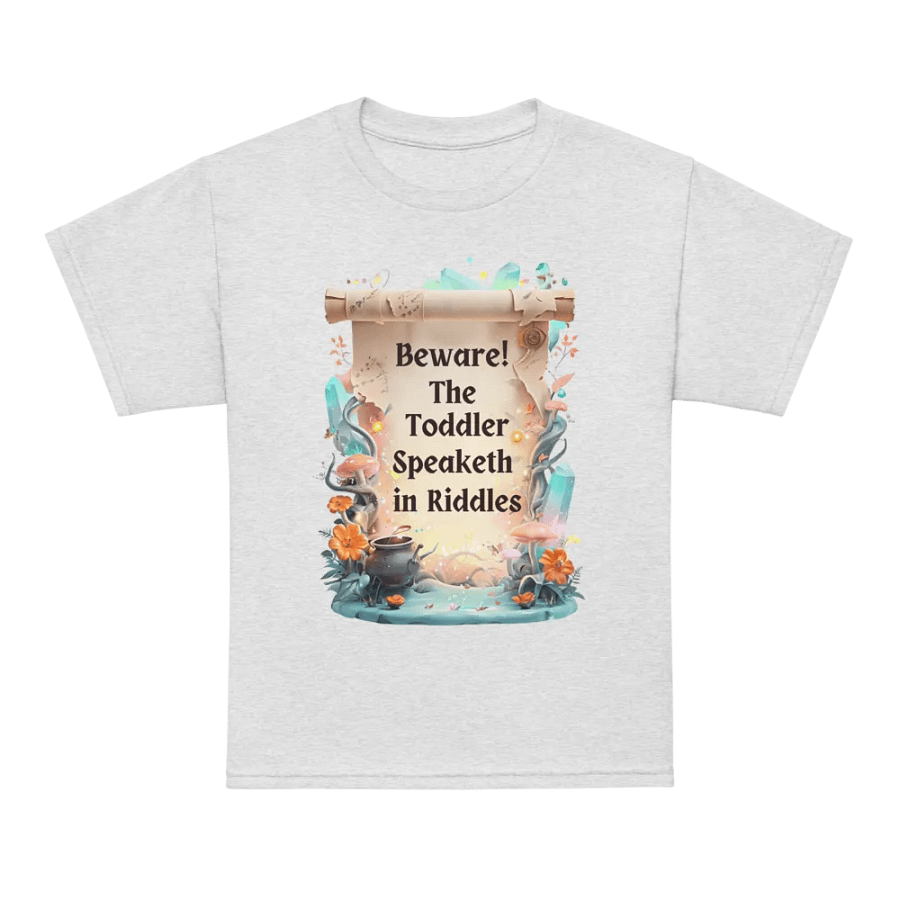 Funny Toddler T-Shirt – ‘Beware! The Toddler Speaketh in Riddles!’ – Cute & Quirky Tee product image (64)