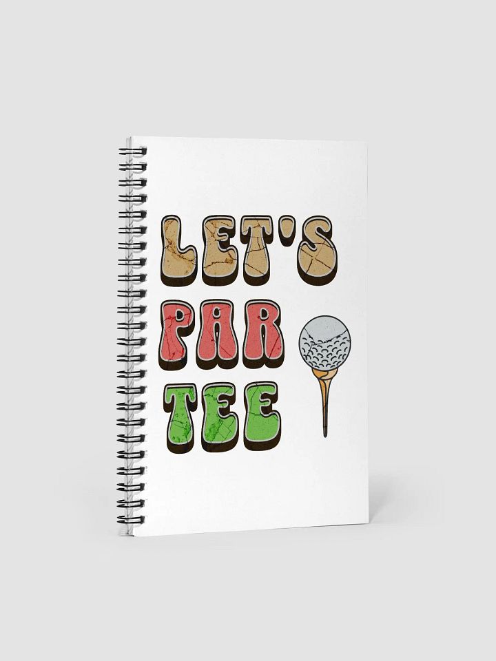 Lets Par Tee Golf Spiral Notebook product image (2)