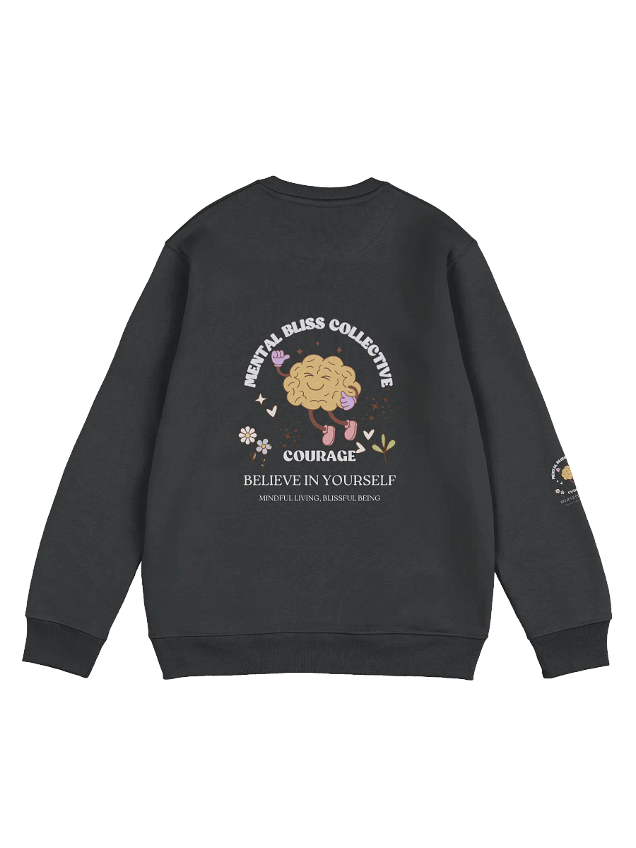 Courage - Believe in Yourself Mental Bliss Collective Unisex Eco Sweatshirt – Embrace Courage & Confidence product image (2)