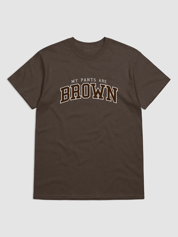 My pants are brown - university T-shirt product image (1)