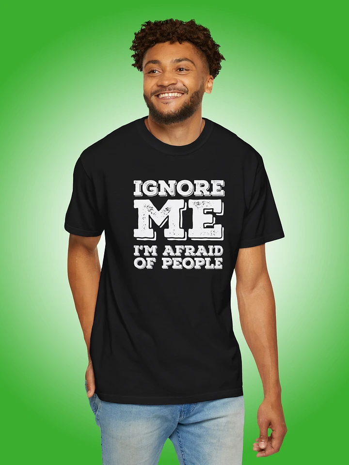 Ignore Me | I'm Afraid of People product image (1)
