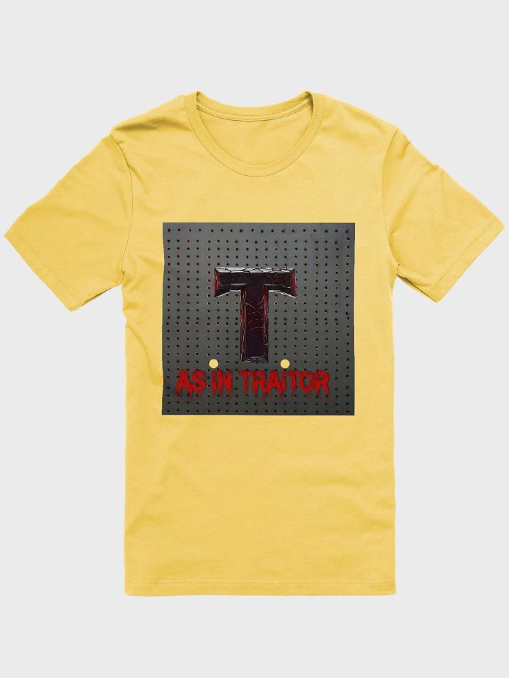 T as in traitor t-shirt product image (51)