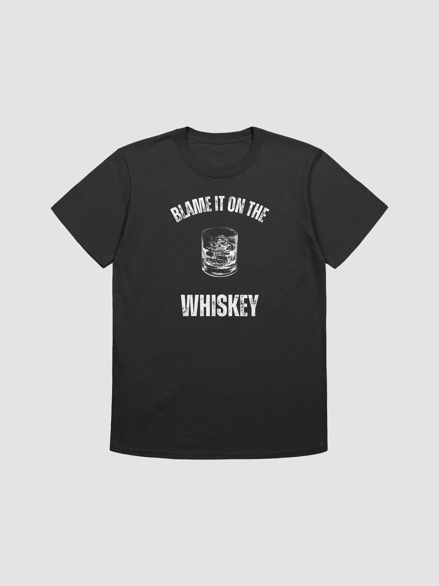 Blame It On The Whiskey T-Shirt product image (1)