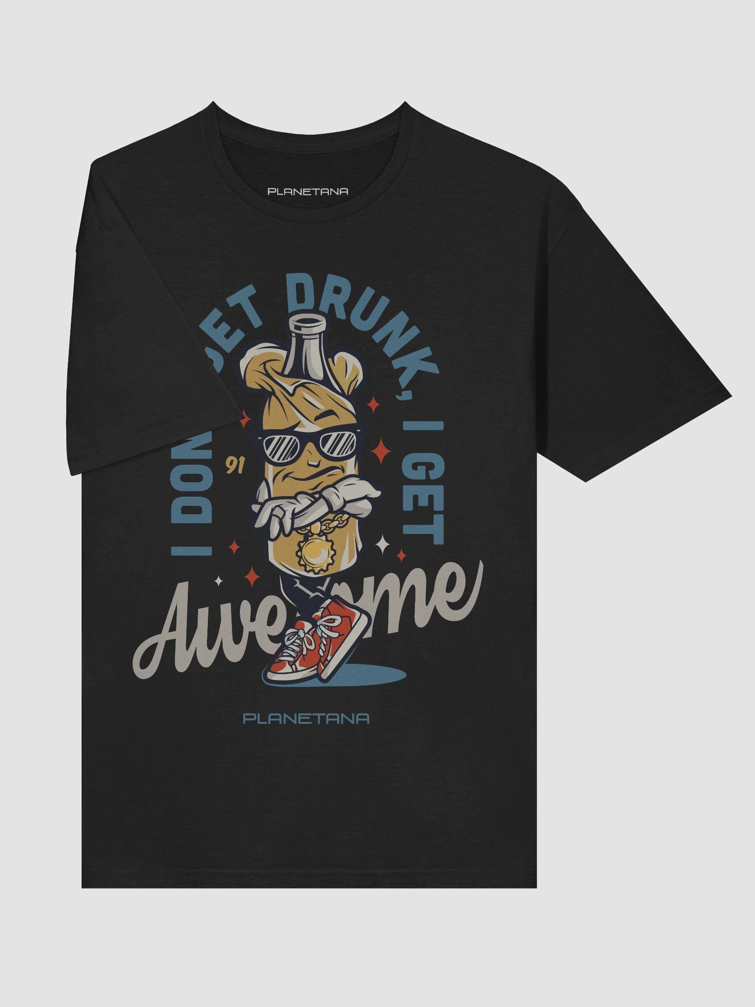 I DON'T GET DRUNK I GET AWESOME product image (5)