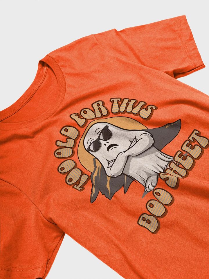 Too Old For This Boo Sheet Ghostly Chic Sunglasses Tee product image (2)