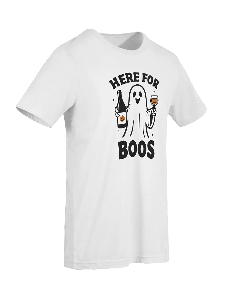 Here for Boos T-shirt product image (2)