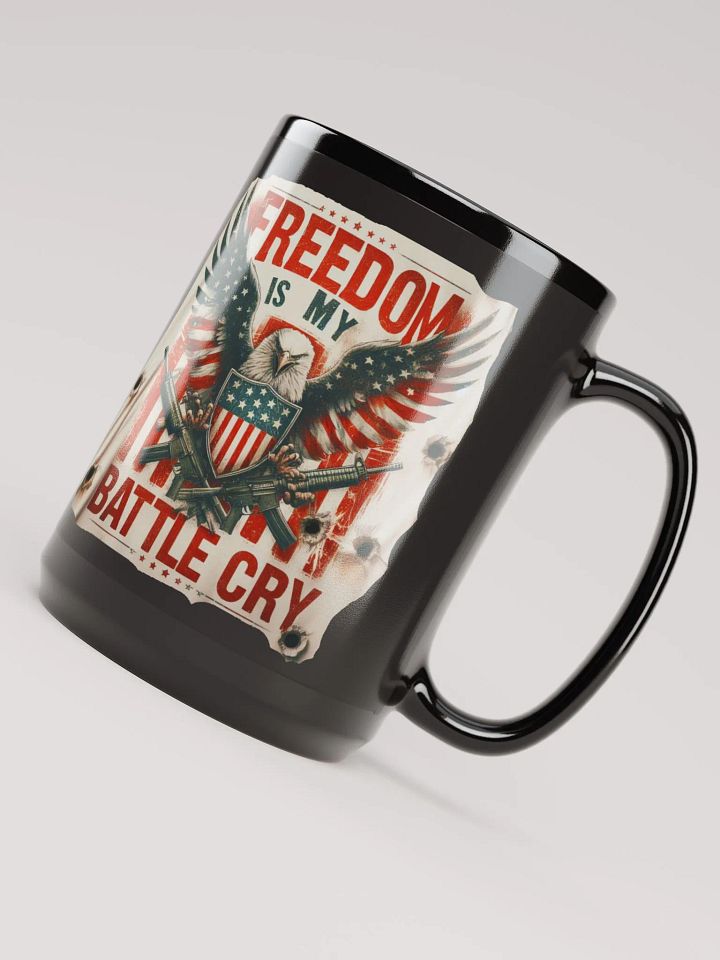 Unique Coffee Mugs for Him | Freedom Is My Battle Cry product image (2)