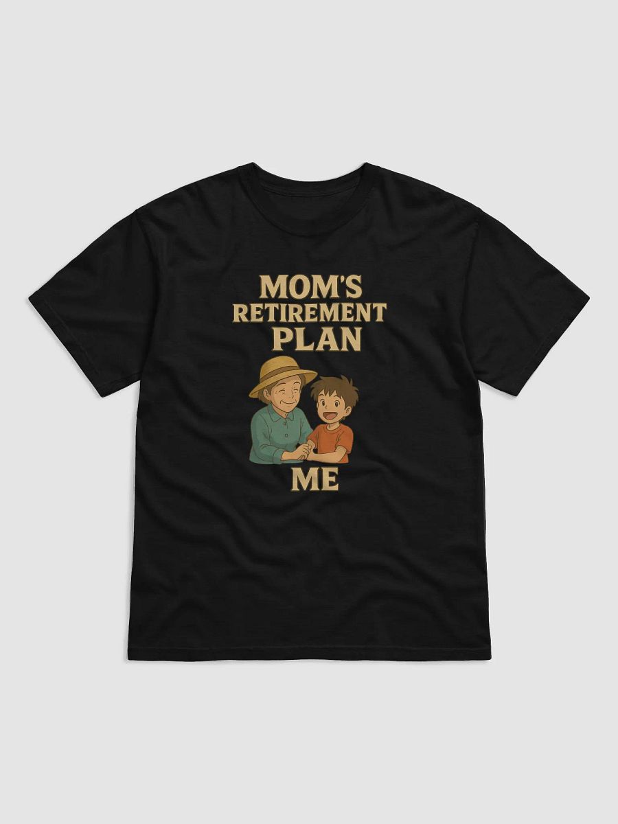 Mom's Retirement Plan T-Shirt product image (2)