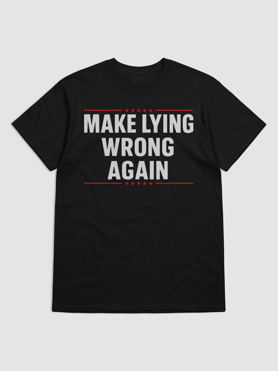 Make Lying Wrong Again T-Shirt – Anti-Trump Gift for Progressives & Activists product image (1)