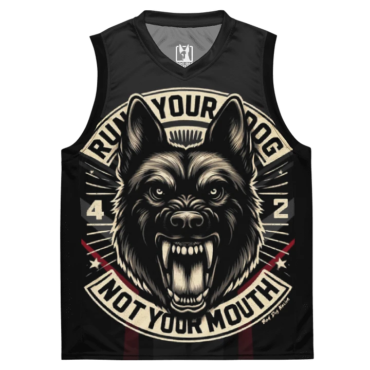 Run Your Dog Not Your Mouth - Unisex Basketball Jersey product image (1)