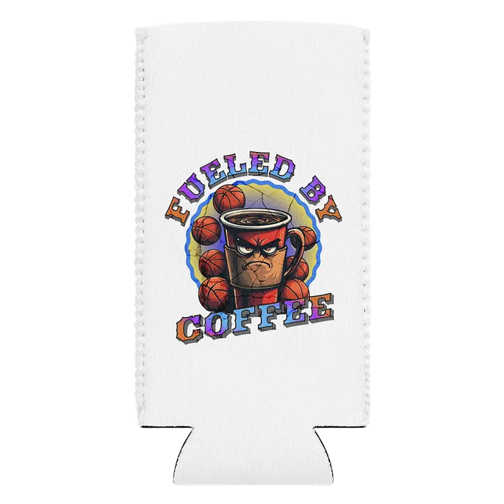 Fueled By Coffee Basketball Can Cooler product image (1)