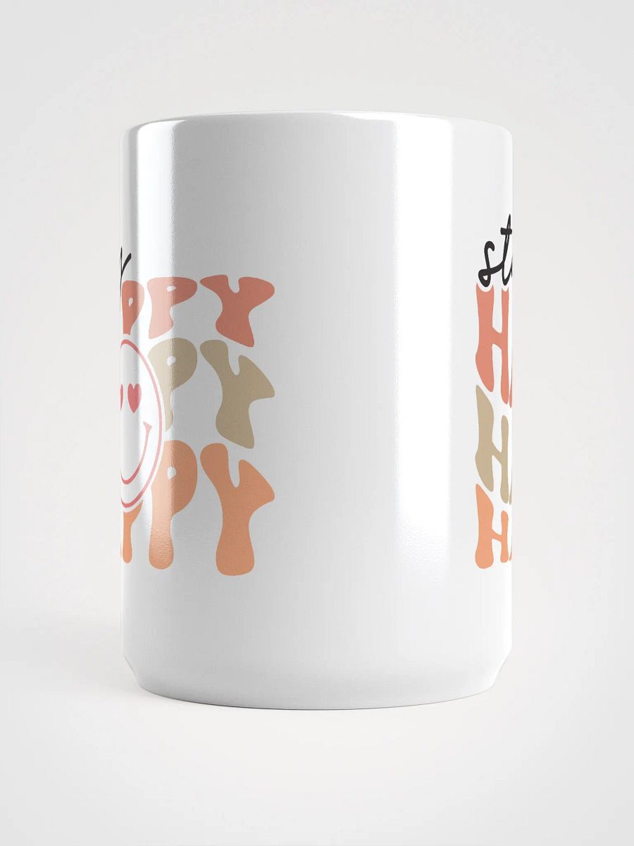 Stay Happy-Mug product image (5)