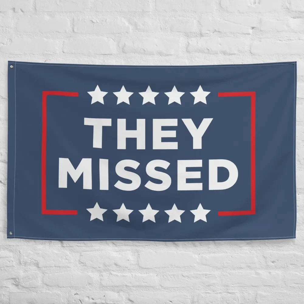 They Missed Flag product image (10)