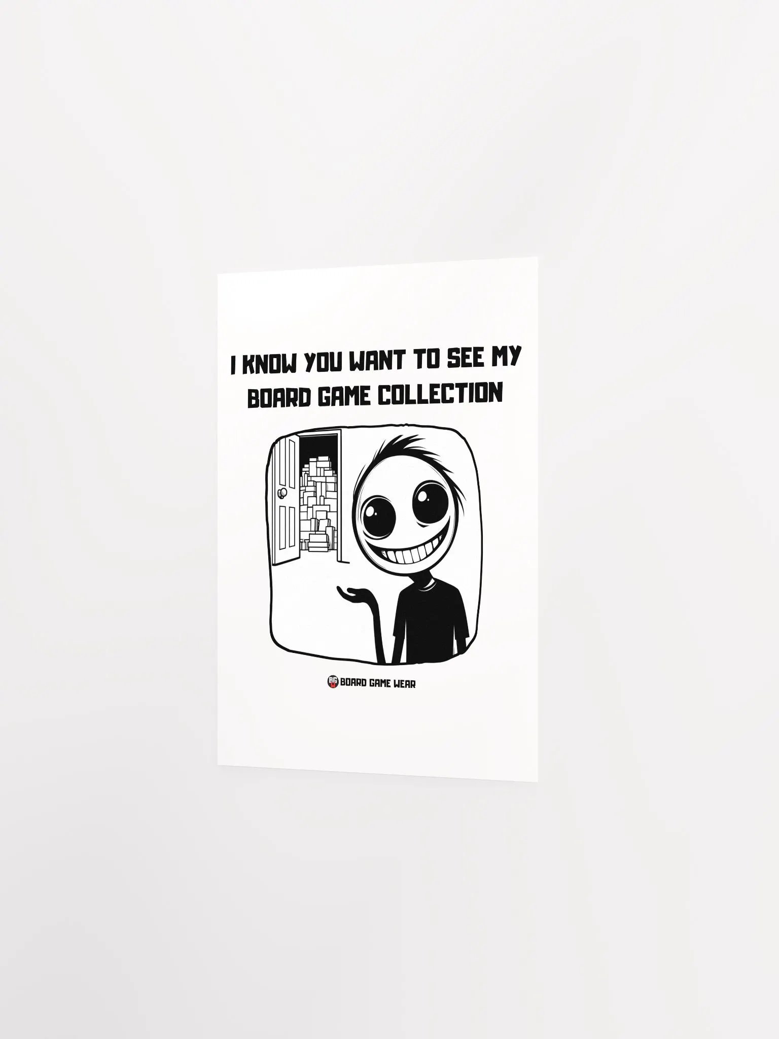 I know you want to see my Board Game Collection | Poster product image (11)