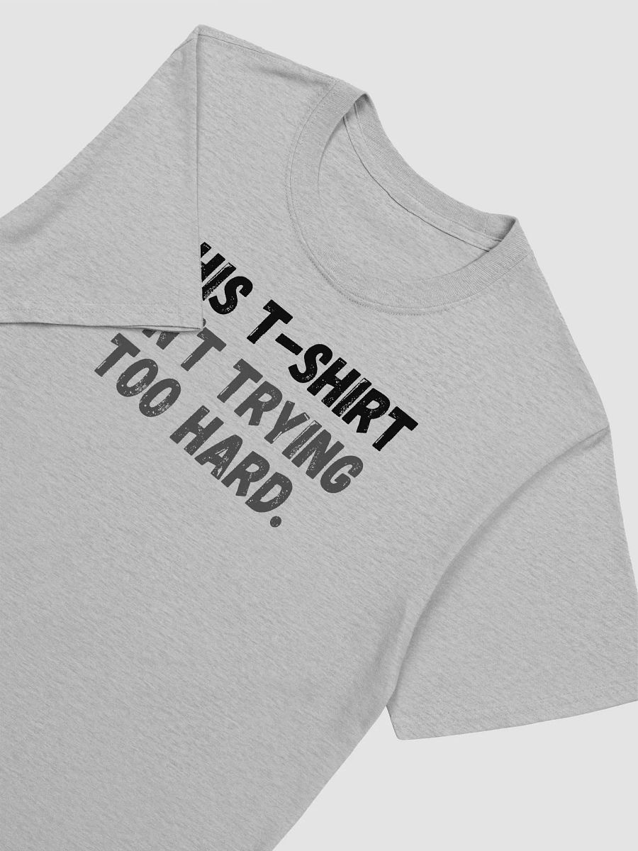 This t-shirt isn’t trying too hard. product image (5)
