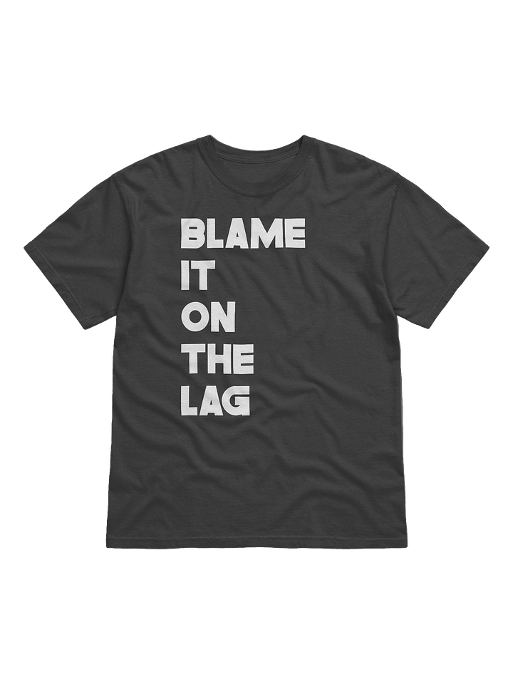 BLAME IT ON THE LAG product image (1)