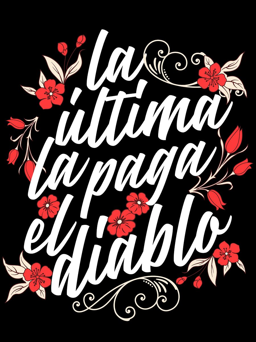 La Última La Paga El Diablo Camiseta Unisex product image (1)