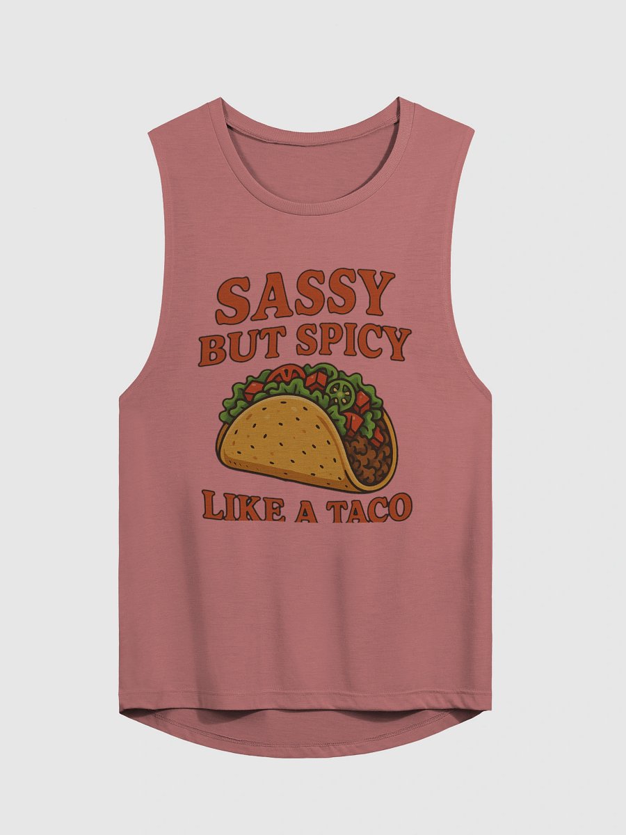 Sassy But Spicy Like A Taco Muscle Tank product image (8)