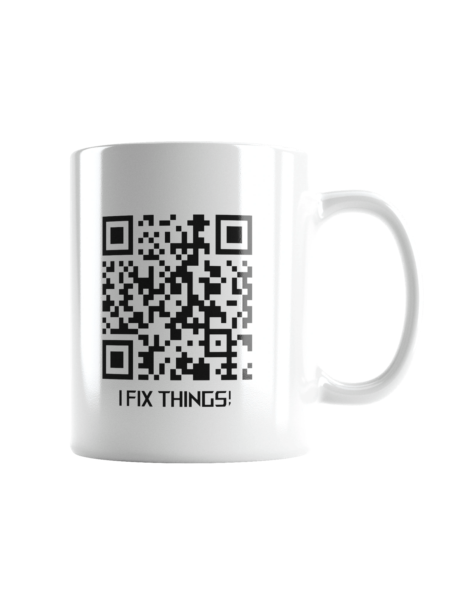 White Glossy Mug - I FIX THINGS! product image (2)