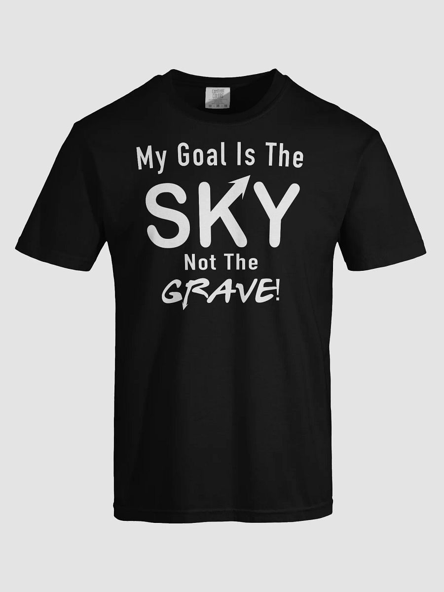 My Goal Is The Sky Quality T-Shirt product image (5)