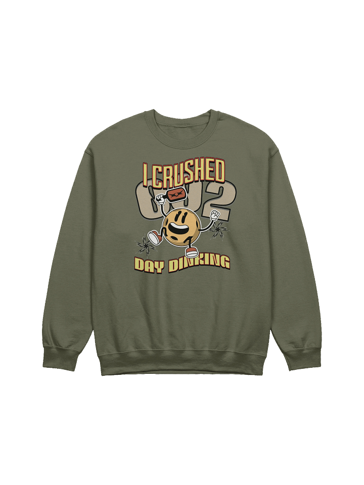 I Crushed 002 Day Dinking Pickleball Victorious Crewneck product image (11)