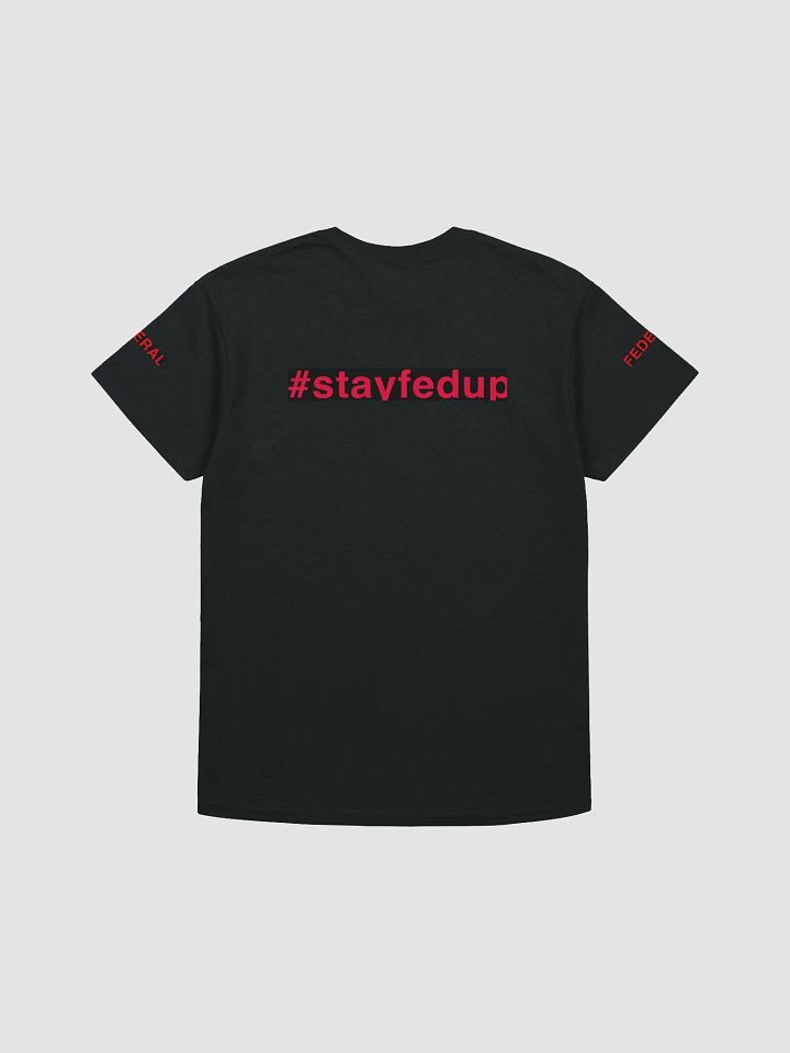 #stayfedup t-shirt product image (2)