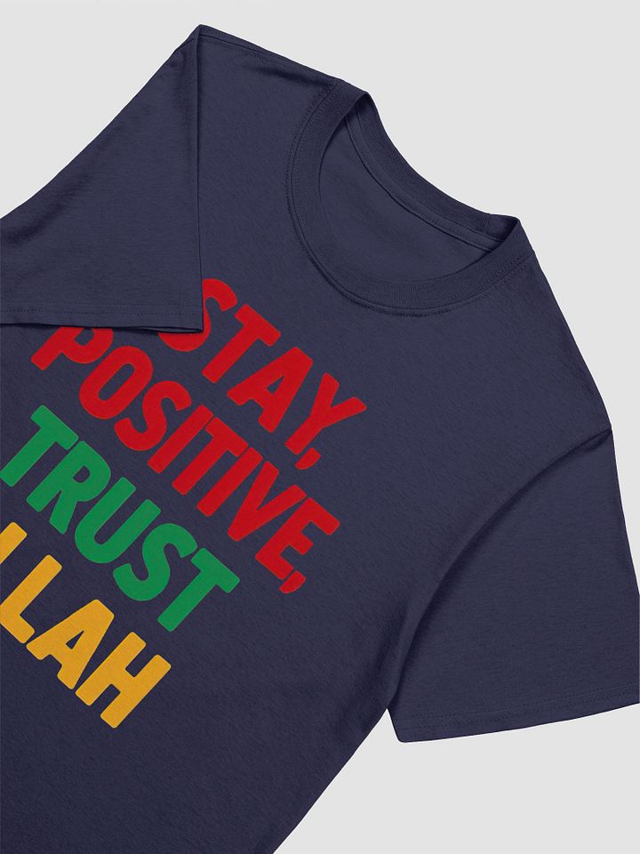 Stay Positive, Trust Allah Unisex T-Shirt product image (2)