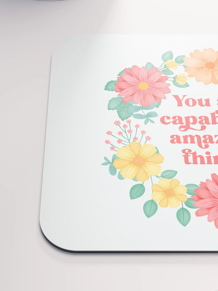 You are capable of amazing things - Mouse Pad White product image (7)